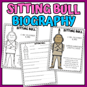 Sitting Bull Biography Worksheets